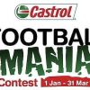 Be part of Castrol’s Football Mania Contest!