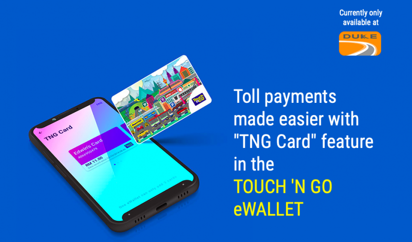 Touch ‘n Go 电子钱包完善 TNG 实体卡充值和付款功能，绑定后优先扣除电子钱包余额，DUKE 大道收费站率先试跑 84410