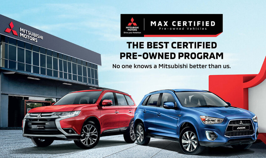 Mitsubishi 成立 Max Certified 官方二手车部门, 原厂认证二手车, 车龄不超过7年或18万公里, 提供12个月质量保固 221201