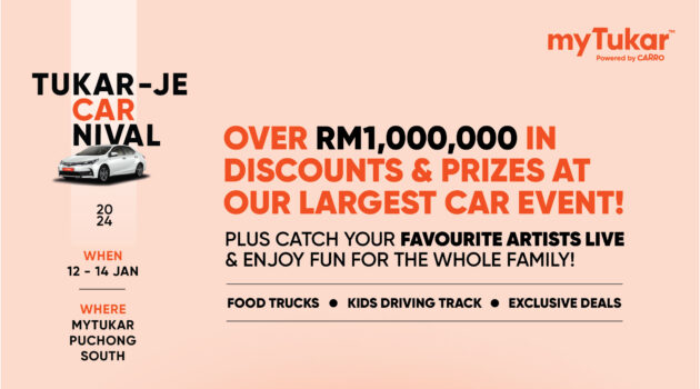 myTukar AutoFair 正式更名为 Tukar-Je CARnival, 本周末1月12至14日一连三天促销嘉年华, 总值100万令吉的优惠