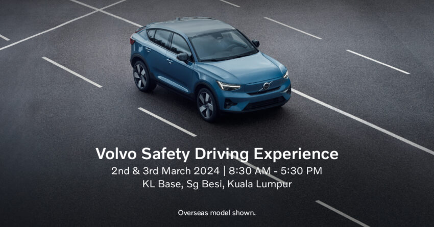 参与 Volvo Safety Driving Experience, 一同体验 Volvo 集97年历史大成的尖端安全防护科技, 就在3月2日至3日! 246613