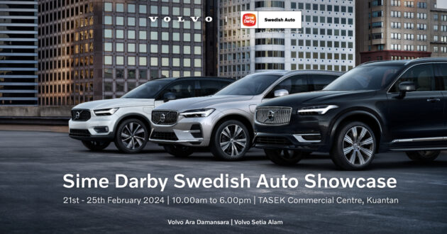 2月21至25日前往关丹KotaSAS TASEK Commercial Centre, Volvo Swedish Auto 将为您带来的诱人新车促销!