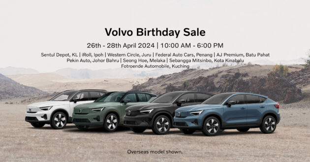 欢庆品牌成立97年! Volvo Birthday Sale 4月26至28日于Sentul Depot与全国 Volvo 代理商同步开幕, 获享众多优惠