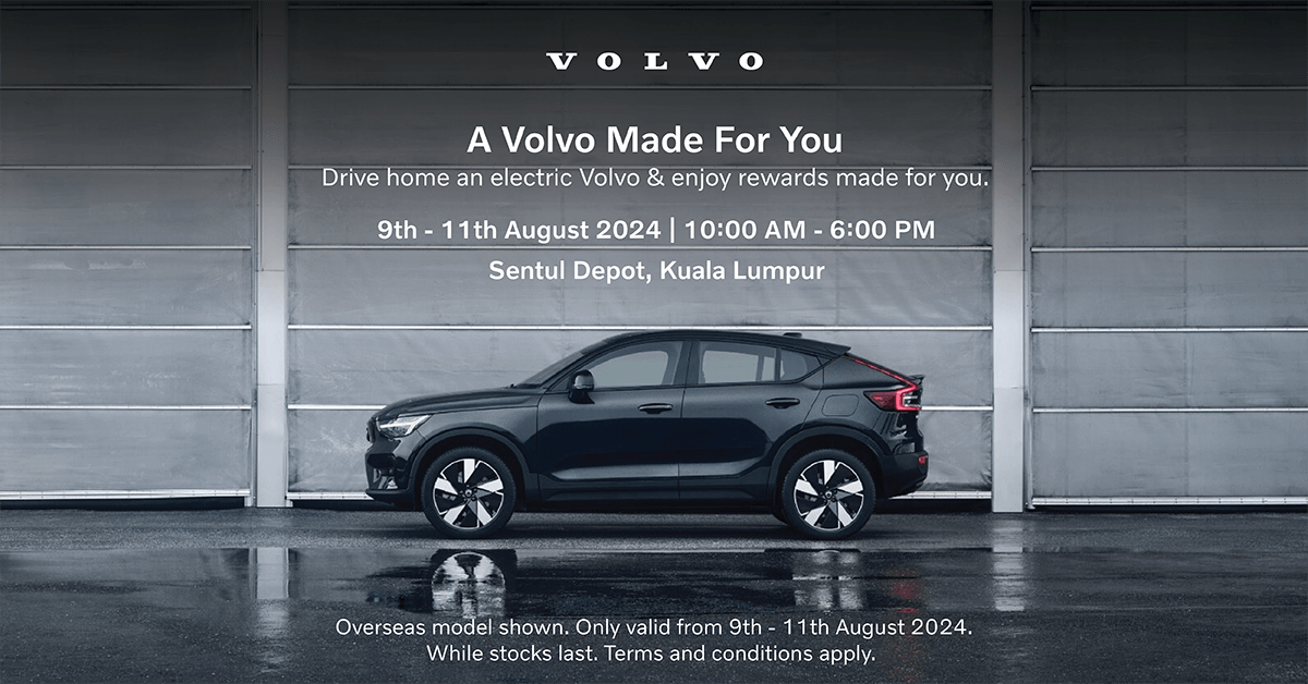 参与 ‘A Volvo Made For You’ 活动寻找属于您个人的风格，免费价值RM43,000的配件包，8月9日至11日与您相约