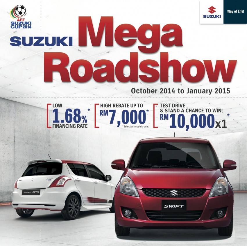 AD: Indulge in offers of a low 1.68% financing rate for the Swift plus cash rebates and a chance to win RM10,000 cash only at the Suzuki Mega Roadshow! 285823