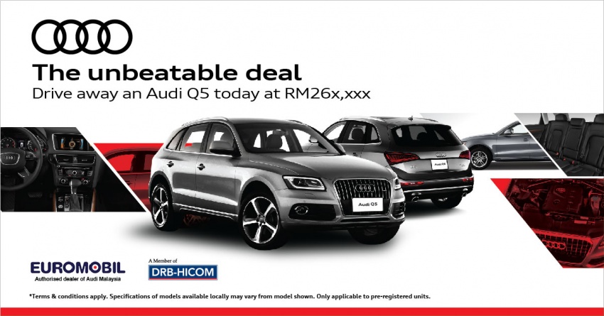 AD: Get an Audi Q5 for RM26x,xxx from Euromobil! 700346