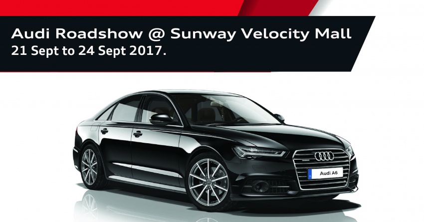 AD: Audi showcase by Euromobil at Sunway Velocity Mall from September 21-24; own an A6 from RM263k 713603