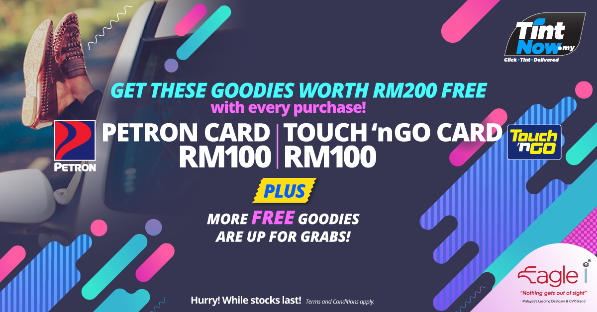 AD: Win RM100 Petron and Touch ‘n Go cards and RM150 Eagle i dash cam voucher with TintNOW.my!