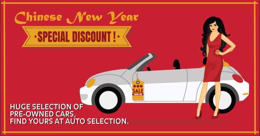 AD: Plenty of pre-owned cars at attractive prices for Chinese New Year at Auto Selection this weekend! 921979