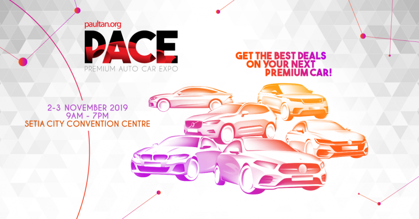 <em>paultan.org</em> PACE returns to Setia City Convention Centre – get the best deals on premium cars this Nov! 1016444