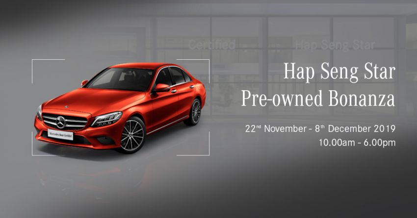 AD: Hap Seng Star Mercedes-Benz Pre-owned Bonanza returns – certified vehicles from RM175k 1049293