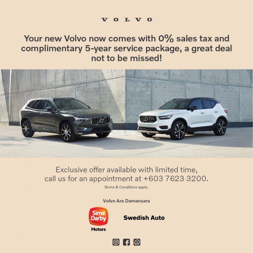 AD: Enjoy 0% sales tax and free 5-year service when you buy a new Volvo from Sime Darby Swedish Auto 1234529