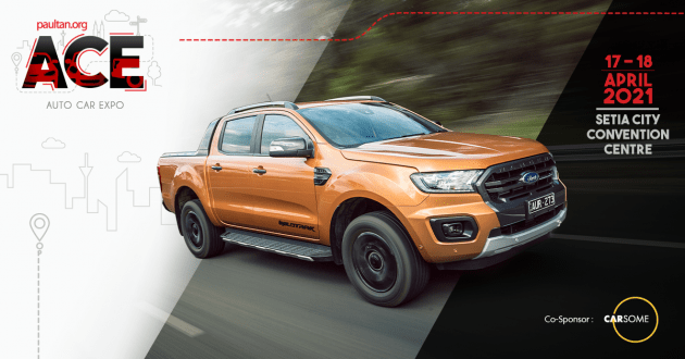 ACE 2021: Jimat sehingga RM8,000, baucar minyak RM1000 untuk Ford Ranger, baucar tambahan RM2,550