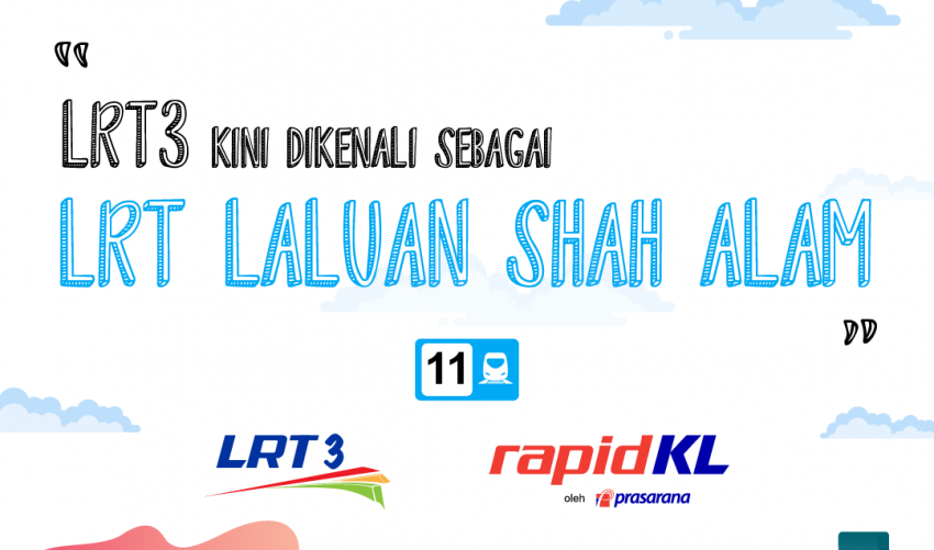 LRT3 kini dikenali sebagai LRT Laluan Shah Alam 1327410