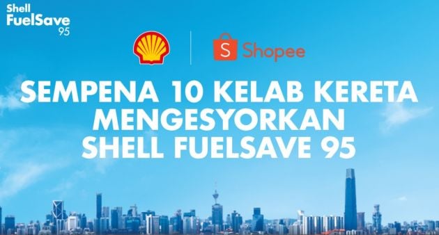 AD: Ten car clubs recommend Shell FuelSave 95 – in celebration, get 5% off on Shell vouchers on Shopee