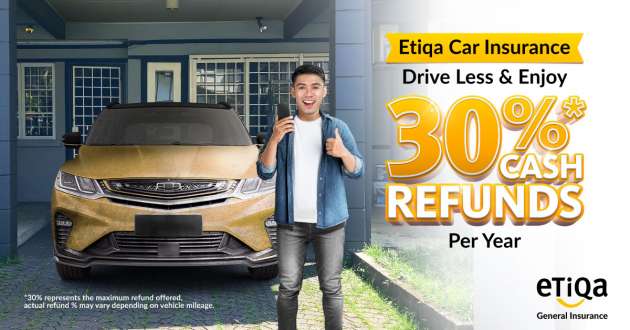 AD: Enjoy up to 30% savings when you sign up for Etiqa’s Drive Less Save More car insurance add-on!