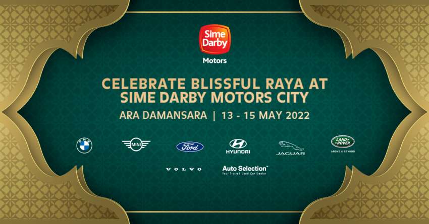 AD: Celebrate this Hari Raya with the best deals and offers from May 13-15, only with Sime Darby Motors 1449878
