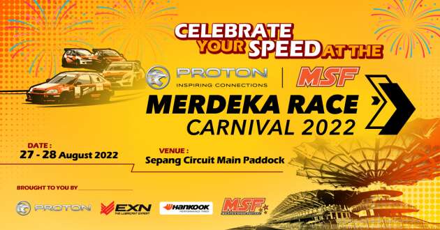 Proton-MSF Merdeka Race Carnival at Sepang, Aug 27-28; driving activities, demonstrations and more!