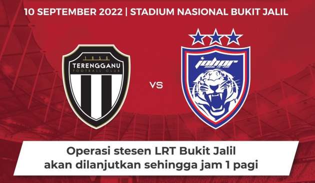 2022 FA Cup Final at Bukit Jalil, Sept 10 – LRT till 1am