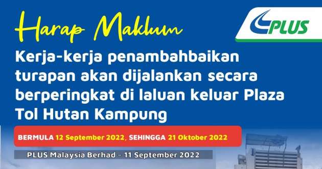PLUS Hutan Kampung toll staged closure till Oct 21
