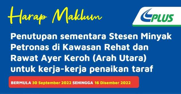 Petronas R&R Ayer Keroh di Lebuhraya Utara-Selatan ditutup hingga 16 Disember untuk kerja naiktaraf
