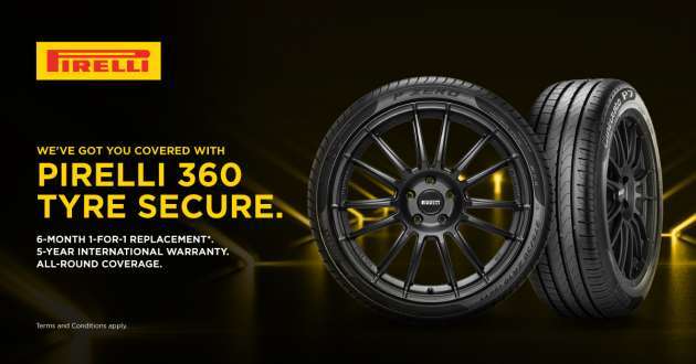 Pirelli 360 Tyre Secure — jaminan kerosakan jalanan selama enam bulan, program gantian tayar 1-kepada-1