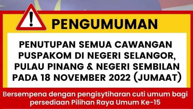 Puspakom umum cawangan di Selangor, Pulau Pinang dan Negeri Sembilan ditutup pada 18 November 2022