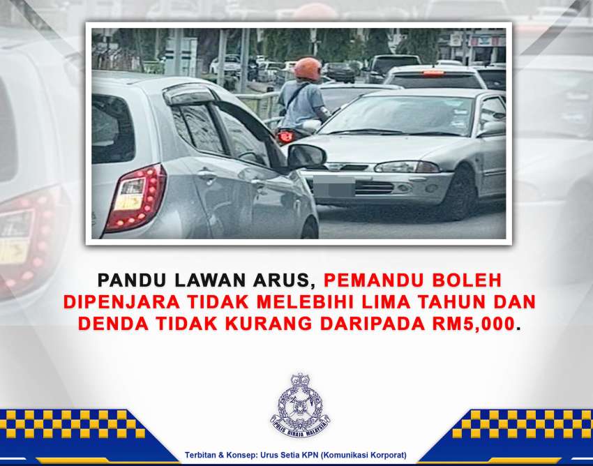 Polis beri amaran buat pesalah lawan arus – penjara 5 tahun, denda minima RM5k jika disabit kesalahan 1554623