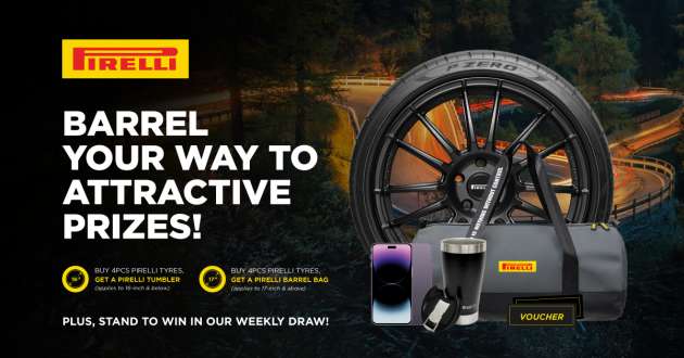 Score gifts with any Pirelli tyre purchase – more prizes including iPhone, RM388 vouchers in weekly draws