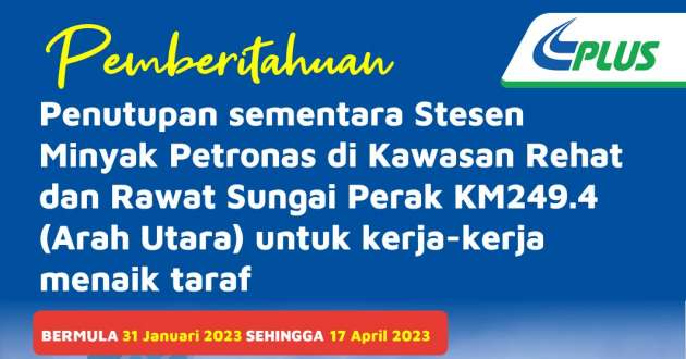 Stesen Petronas di R&R Sg Perak arah utara ditutup hingga 17 April 2023 untuk kerja naiktaraf – PLUS