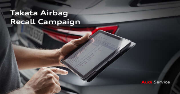 Audi Malaysia recalls 2,767 cars, Takata airbag issue 2