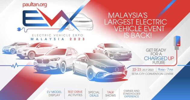 EVx 2023: paultan.org Electric Vehicle Expo Malaysia is back, July 22-23 at Setia City Convention Centre