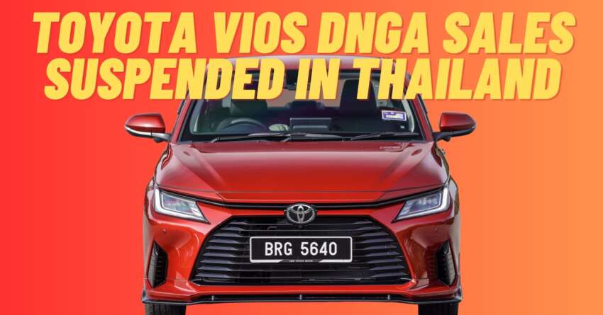 Toyota Vios DNGA sales suspended in Thailand due to ‘notchgate’ but here’s why it’s still on sale in Malaysia 1610859