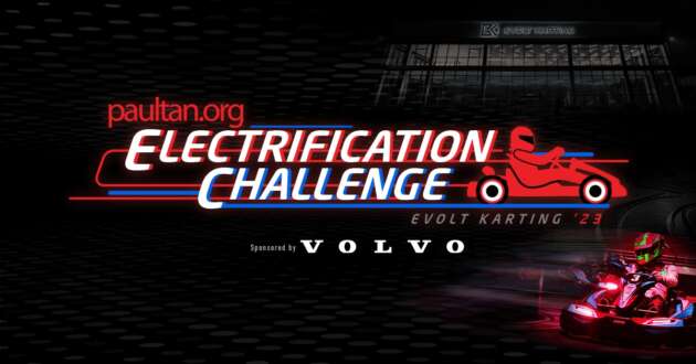 <em>paultan.org</em> Electrification Challenge – join us and Volvo EV owners this June 3 to race electric go-karts