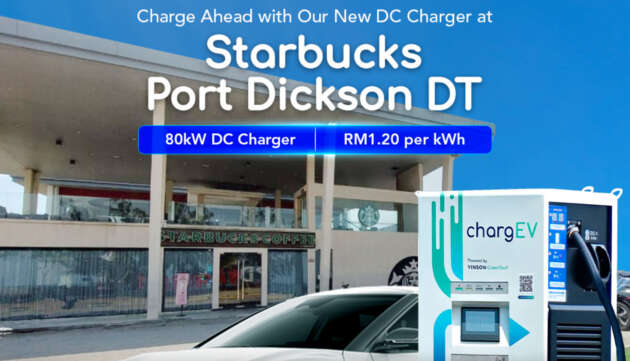 ChargEV adds 80 kW DC charger at Starbucks Port Dickson drive-through outlet – RM1.20 per kWh