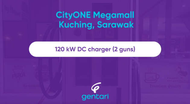 Gentari 120 kW DC charger now in Kuching, Sarawak