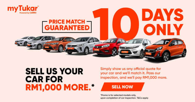 Calling Axia, Bezza, Alza, Vios, City, Saga and Iriz owners, myTukar will pay RM1,000 more for your car!