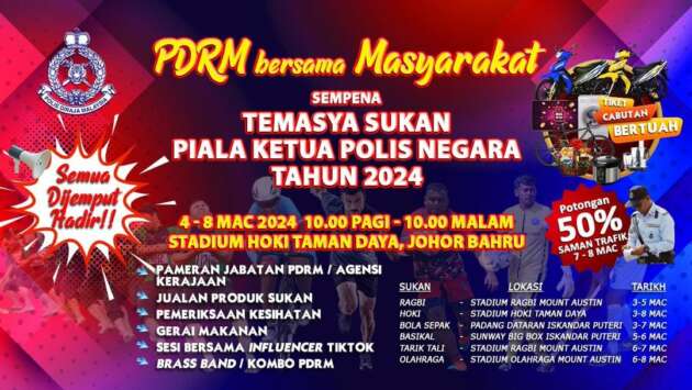 Polis tawar 50% diskaun saman pada 7-8 Mac 2024 sempena Temasya Sukan Piala KPN 2024 di JB