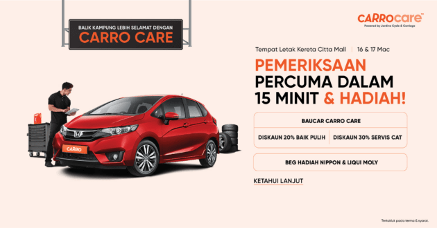 Pemeriksaan Kereta Percuma Carro Care di Citta Mall – pastikan kereta anda bersedia untuk balik kampung!