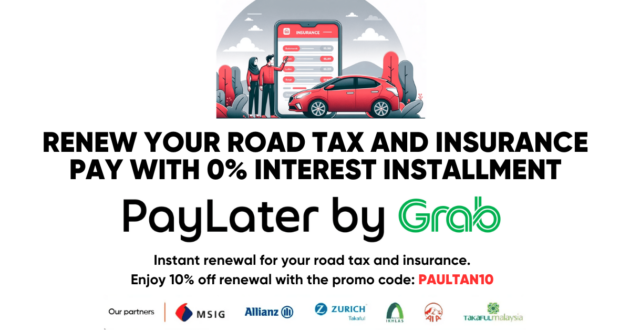 Renew your car insurance by installment using Grab PayLater with Paul Tan Car Insurance renewal service