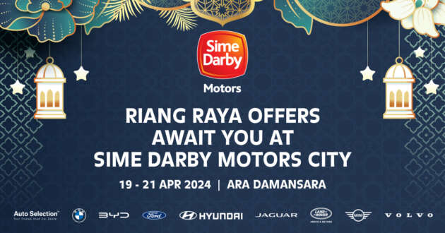 Sime Darby Motors Riang Raya – fantastic deals from 9 brands at Ara Damansara this weekend, April 19-21!