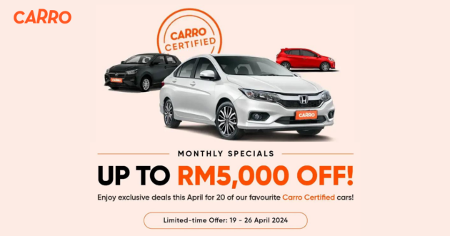 Carro Malaysia monthly specials for April 2024