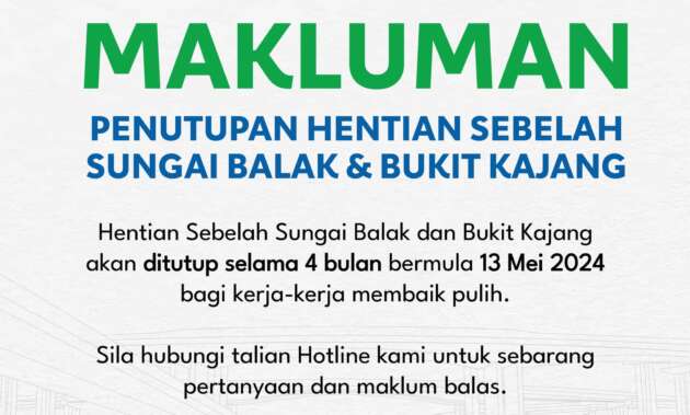 Hentian Sebelah Sungai Balak dan Bukit Kajang di Lebuhraya SILK ditutup hingga September 2024