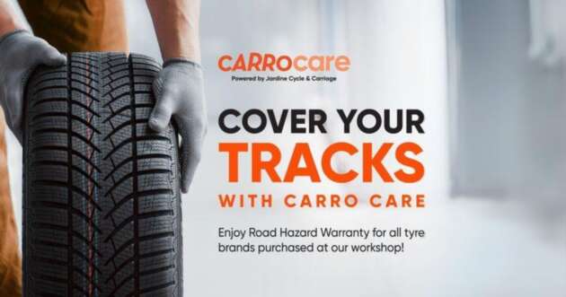 Change your tyres at Carro Care and enjoy Road Hazard Warranty – get 1-for-1 replacement tyres!