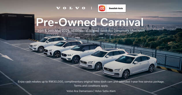 Up to RM30k off Volvo demo, courtesy cars at the Sime Darby Swedish Auto Pre-owned Carnival, May 25-26!