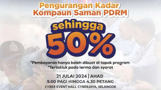PDRM offering up to 50% saman discount at Cyber Event Hall Cyberjaya, Selangor this Sunday, July 21
