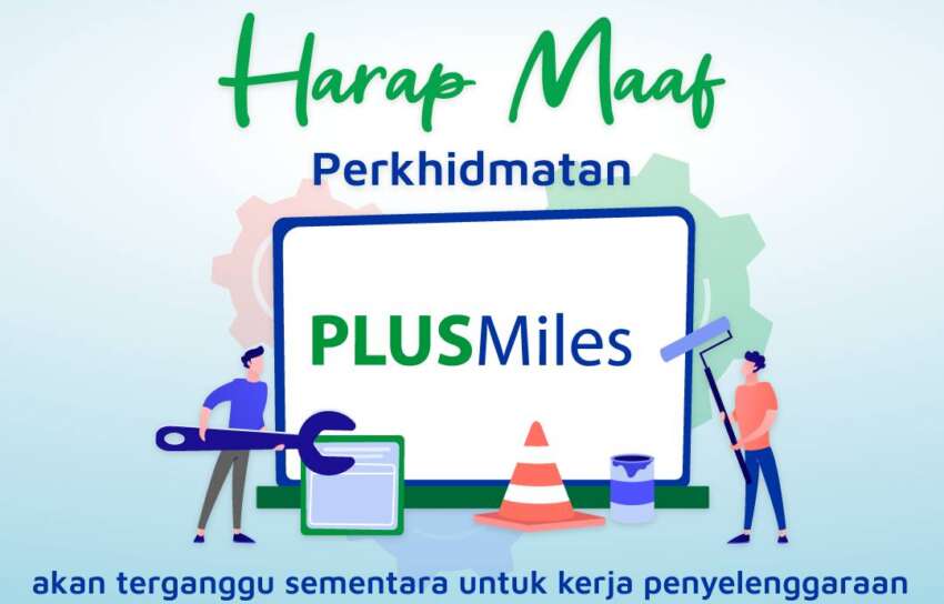 Aplikasi dan portal PLUSMiles alami gangguan perkhidmatan pada 2-3 Julai, 12 t/malam hingga 3 pagi 1783488