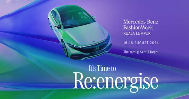 Mercedes-Benz Fashion Week Kuala Lumpur 2024, August 16-18, Sentul Depot: test drive EQ EVs and win