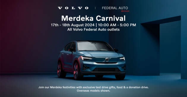 Volvo Selekt models from RM193,888, unbelievable deals at Federal Auto Merdeka Carnival from Aug 17-18