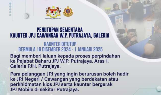 JPJ cawangan Putrajaya ditutup mulai 18 Dis 2024 hingga 1 Jan 2025 bagi proses pindah lokasi baharu